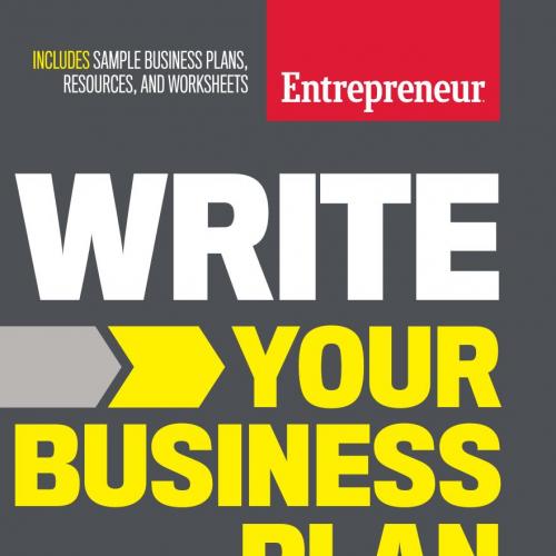 Write Your Business Plan - The Staff of Entrepreneur Media Inc_
