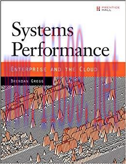 Systems Performance: Enterprise and the Cloud 1st Edition,