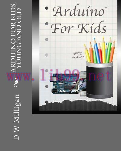 [FOX-Ebook]Arduino For Kids Young And Old