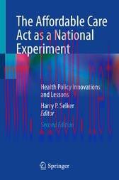 [AME]The Affordable Care Act as a National Experiment (2nd ed.) (Original PDF)