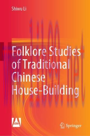 Folklore Studies of Traditional Chinese House-Building
