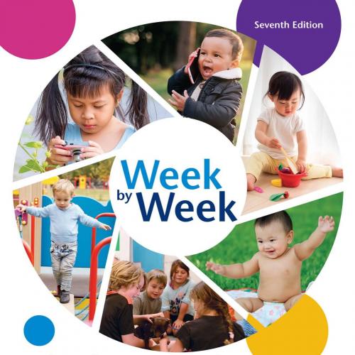Week by Week_ Plans for Documenting Children's Development, 7th ed_