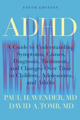 [AME]ADHD: A Guide to Understanding Symptoms, Causes, Diagnosis, Treatment, and Changes Over Ti...