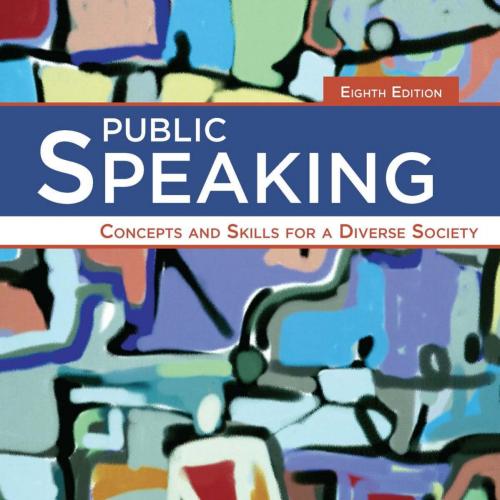 Public Speaking Concepts and Skills for a Diverse Society, 8 edition