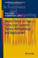 [PDF]Recent Trends on Type-2 Fuzzy Logic Systems: Theory, Methodology and Applications