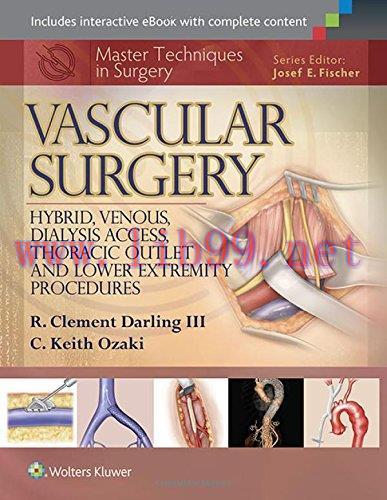 [AME]Master Techniques in Surgery: Vascular Surgery: Hybrid, Venous, Dialysis Access, Thoracic ...