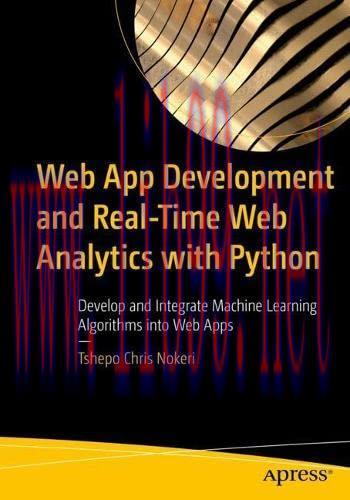 [FOX-Ebook]Web App Development and Real-Time Web Analytics with Python: Develop and Integrate M...