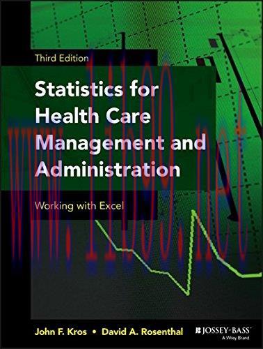 [FOX-Ebook]Statistics for Health Care Management and Administration: Working with Excel, 3rd Ed...