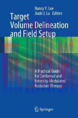 [AME]Target Volume Delineation and Field Setup: A Practical Guide for Conformal and Intensity-M...