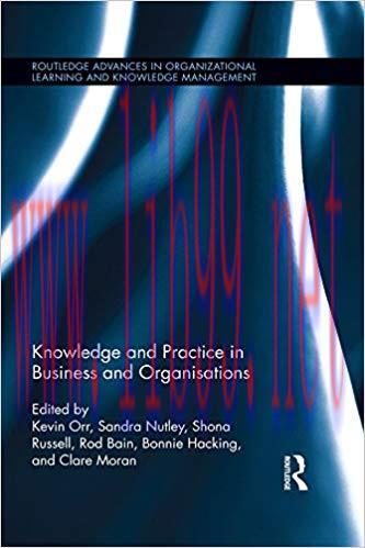(PDF)Knowledge and Practice in Business and Organisations (Routledge Advances in Organizational...