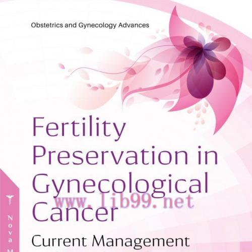 [AME]Fertility Preservation in Gynecological Cancer: Current Management and Novel Insights (Ori...
