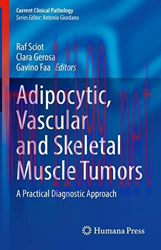 [AME]Adipocytic, Vascular and Skeletal Muscle Tumors: A Practical Diagnostic Approach (Current ...