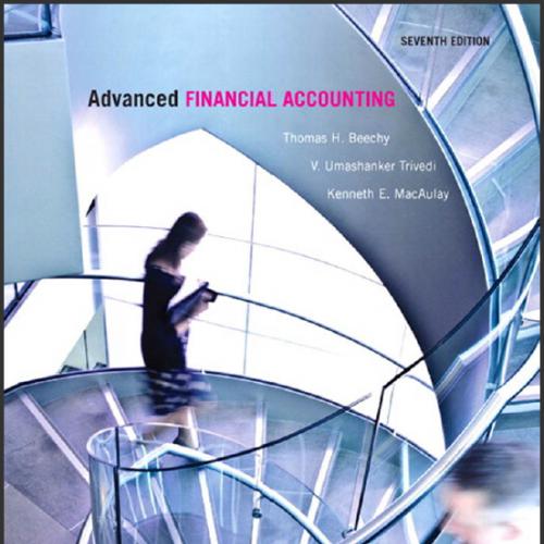 (Test Bank)Advanced Financial Accounting, 7th Edition by Thomas H. Beechy.zip