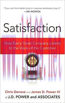(PDF)Satisfaction: How Every Great Company Listens to the Voice of the Customer Reprint Edition
