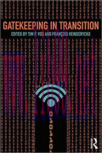 Gatekeeping in Transition 1st Edition,