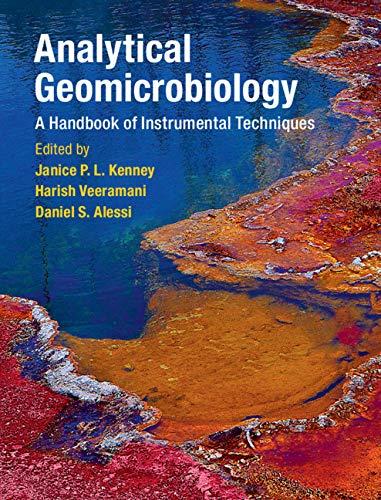 Analytical Geomicrobiology A Handbook of Instrumental Techniques