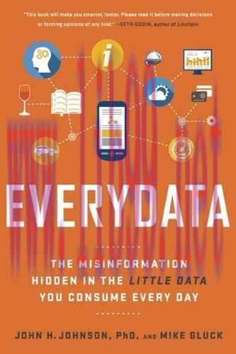 [FOX-Ebook]Everydata: The Misinformation Hidden in the Little Data You Consume Every Day