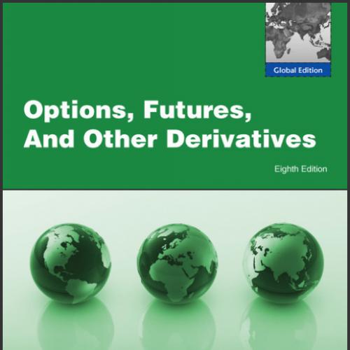 ( Solution Manual)Options,Futures and Other Derivatives 8th Global Edition.pdf