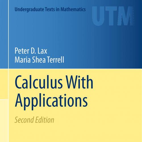 Calculus With Applications (Undergraduate Texts in Mathematics) 2nd(1) - Wei Zhi