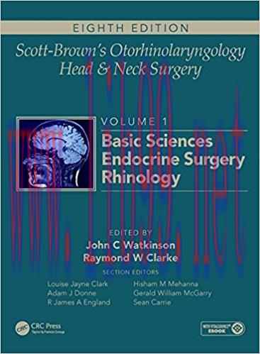 [AME]Scott-Brown&rsquo;s Otorhinolaryngology and Head and Neck Surgery, 8ed: Volume 1: Basic Sciences...