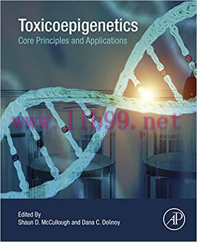 [PDF]Toxicoepigenetics: Core Principles and Applications