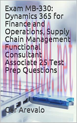 (PDF)Exam MB-330: Dynamics 365 for Finance and Operations, Supply Chain Management Functional C...