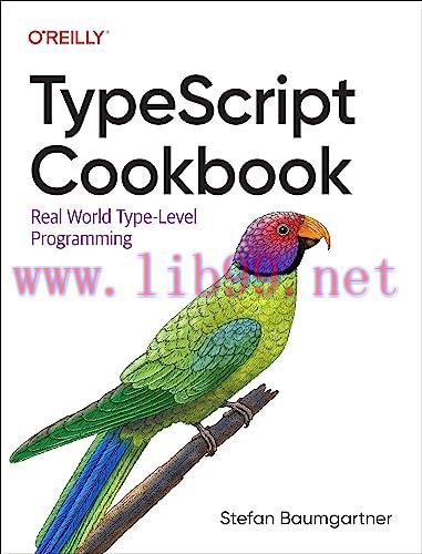 [FOX-Ebook]TypeScript Cookbook: Real World Type-Level Programming