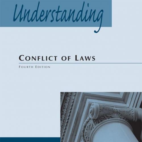 Understanding Conflict of Laws 4th Edition - William M. Richman & William L. Reynolds & Christo...