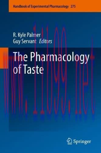 [AME]The Pharmacology of Taste (Handbook of Experimental Pharmacology, 275) (Original PDF)
