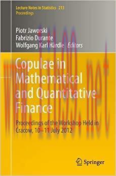 (PDF)Copulae in Mathematical and Quantitative Finance: Proceedings of the Workshop Held in Crac...