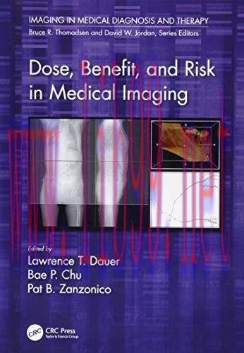 [AME]Dose, Benefit, and Risk in Medical Imaging (Imaging in Medical Diagnosis and Therapy)
