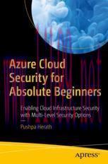 [PDF]Azure Cloud Security for Absolute Beginners: Enabling Cloud Infrastructure Security with M...