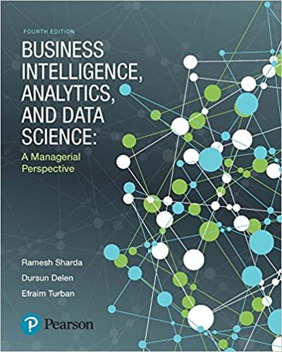 (Solution Manual)Business Intelligence,Analytics,and Data ScienceA Managerial Perspective 4th.z...