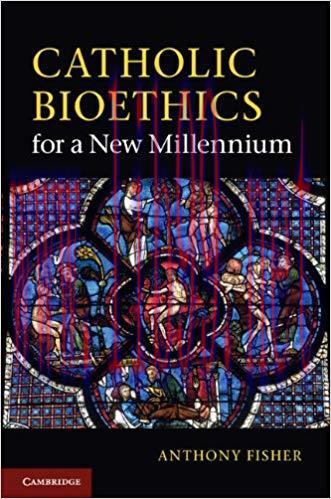 (PDF)Catholic Bioethics for a New Millennium