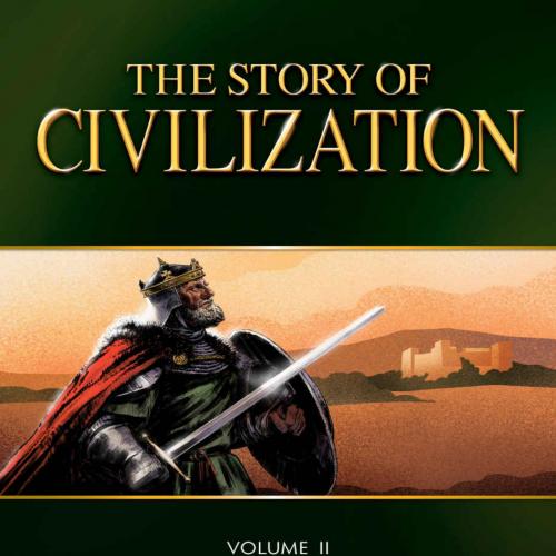 Story of Civilization_ VOLUME II - The Medieval World, The - Phillip Campbell
