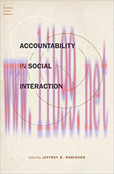 Accountability in Social Interaction (Foundations of Human Interaction) 1st Edition,