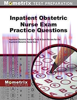 (PDF)Inpatient Obstetric Nurse Exam Practice Questions (First Set): Inpatient Obstetric Practic...