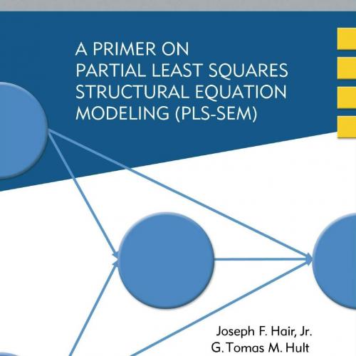 Primer on Partial Least Squares Structural Equation Modeling (PLS-SEM), A