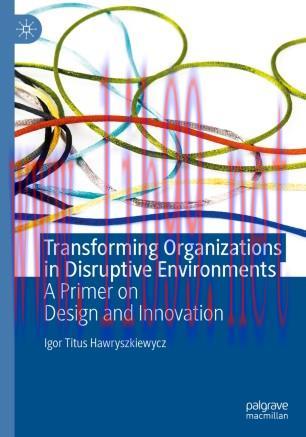 Transforming Organizations in Disruptive Environments