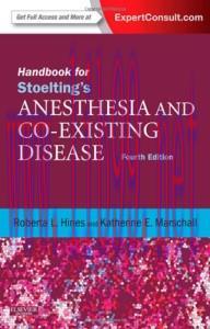[AME]Handbook for Stoelting&rsquo;s Anesthesia and Co-Existing Disease: Expert Consult: Online and Pr...