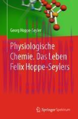 [PDF]Physiologische Chemie. Das Leben Felix Hoppe-Seylers