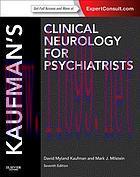 [AME]Kaufman&rsquo;s Clinical Neurology for Psychiatrists, 7th (ORIGINAL PDF from_ Publisher)