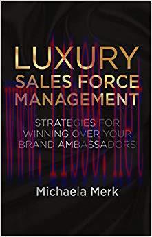 (PDF)Luxury Sales Force Management: Strategies for Winning Over Your Brand Ambassadors 2014 Edi...