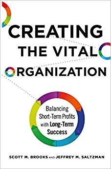 (PDF)Creating the Vital Organization Balancing Short-Term Profits with Long-Term Success 1st ed...