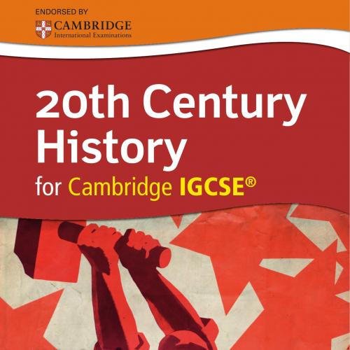 20th Century History for Cambridge IGCSE (Complete Series Igcse) by John Cantrell