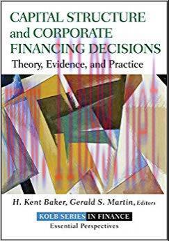 (PDF)Capital Structure and Corporate Financing Decisions: Theory, Evidence, and Practice (Rober...