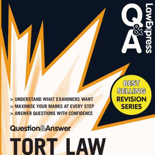 Law Express Question and Answer Tort Law (Q&A Revision Guide) 3rd Edition