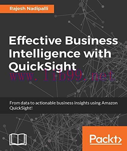 [FOX-Ebook]Effective Business Intelligence with QuickSight