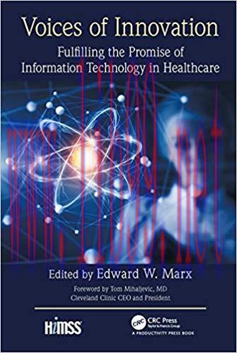 [PDF]Voices of Innovation Fulflling the Promise of Information Technology in Healthcare
