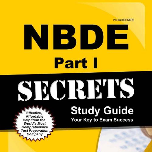 NBDE Part I Secrets Study Guide_ NBDE Test Review for the National Board Dental Exam - NBDE Exa...